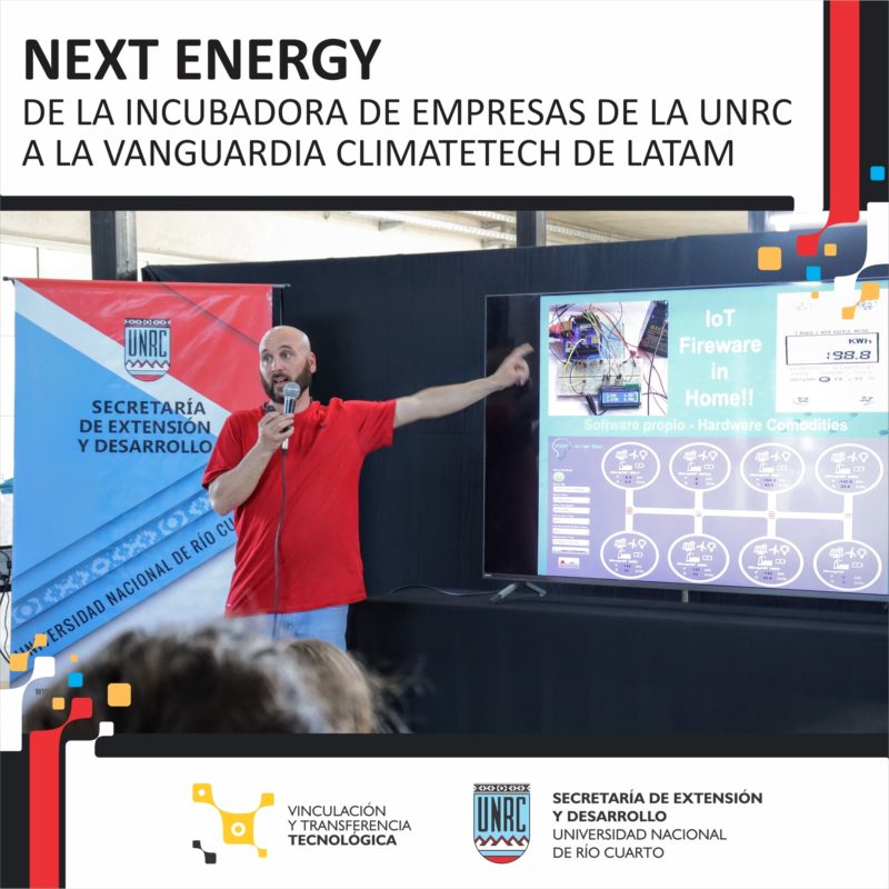 Next Energy: de la Incubadora de Empresas de la UNRC a la Vanguardia ClimateTech de LATAM