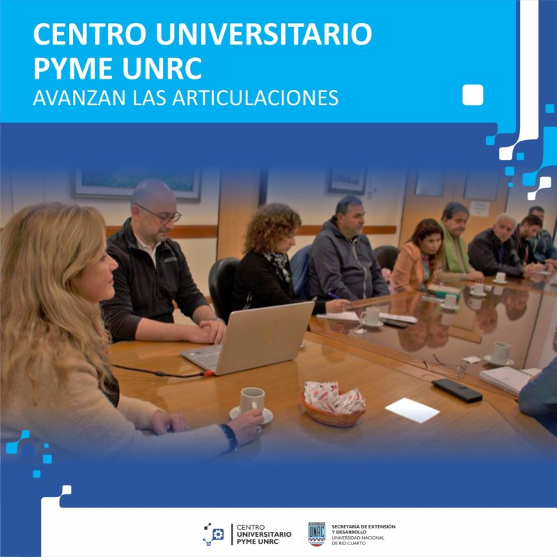 Centro Universitario Pyme UNRC | Avanzan las articulaciones