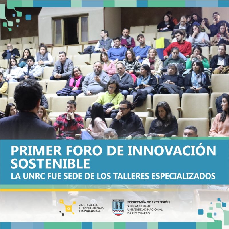 La UNRC fue una de las sedes del primer Foro de Innovación Sostenible